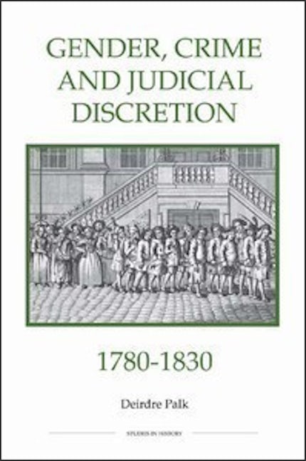 Book cover image for Gender, Crime and Judicial Discretion, 1780-1830 ISBN: 9780861932825